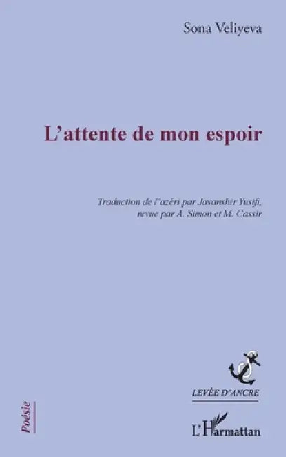 L'attente de mon espoir by Sona Veliyeva