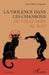 La violence dans les chansons: Du Chat Noir au rap by Jean-Marie Augustin