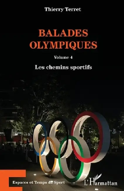 Balades olympiques: Volume 4 Les chemins sportifs by Thierry Terret