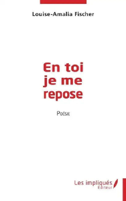 En toi je me repose by Louise Amalia Fischer