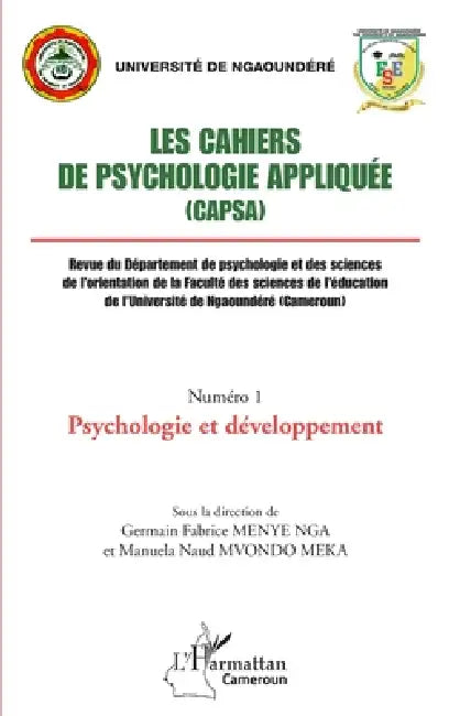 Les Cahiers de psychologie appliquée (CAPSA) Numéro 1: Psychologie et développement by Menye Nga Germain Fabrice