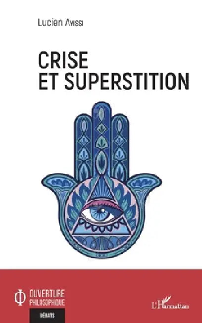 Crise et superstition by Lucien Ayissi