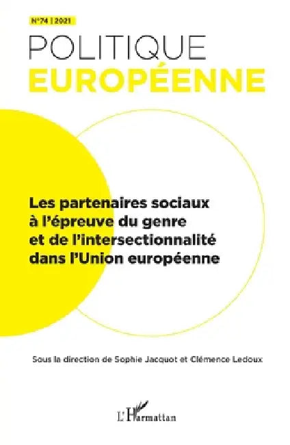 Les partenaires sociaux à l'épreuve du genre et de l'intersectionnalité dans l'Union européenne by Clément Fontan