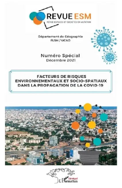 Facteurs de risques environnementaux et socio spatiaux: dans la propagation de la Covid-19 by Sidia Badiane