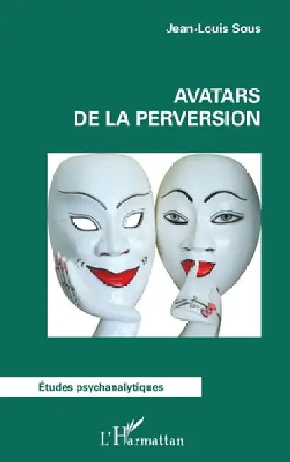 Avatars de la perversion by Jean-Louis Sous