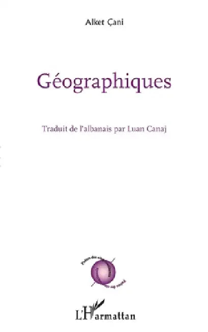 Géographiques by Alket Cani
