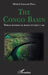 The Congo Basin: World without it, world without life by Michel Innocent Peya