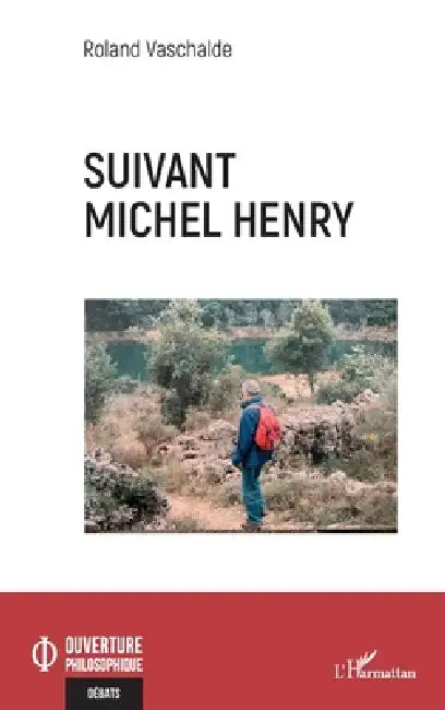 Suivant Michel Henry by Roland Vaschalde