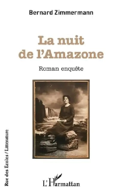 La nuit de l'Amazone by Bernard Zimmermann