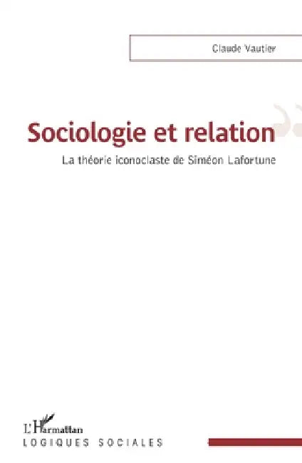 Sociologie et relation by Claude Vautier