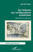 De l'informe aux configurations psychiques: (Dé)peindre les processus by Jean-Paul Matot