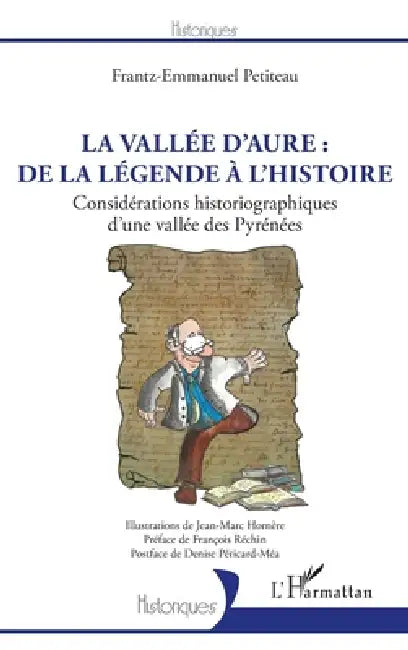 La vallée d'Aure: de la légende à l'histoire: Considérations historiographiques d'une vallée des Pyrénées by Frantz-Emmanuel Petiteau