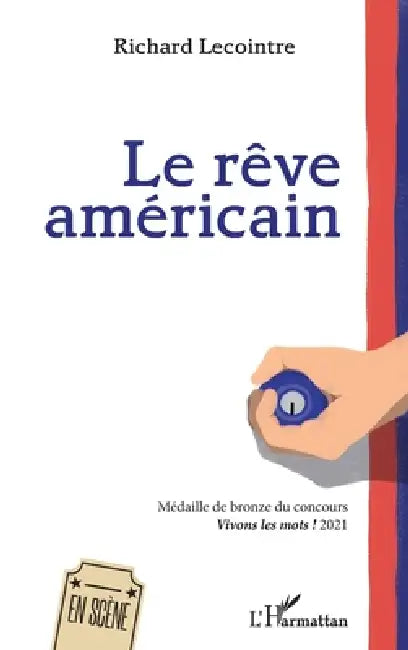 Le rêve américain by Richard Lecointre