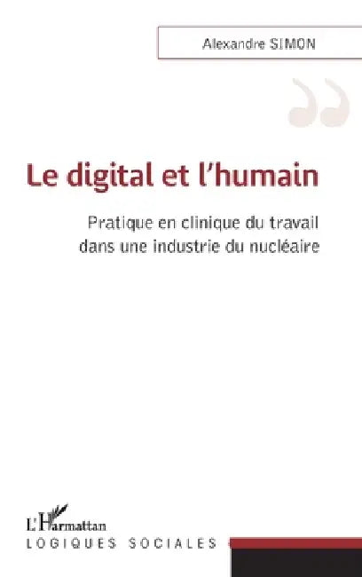 Le Digital Et Lhumain by Alexandre Simon