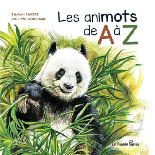 Les animots de A à Z by Sylvain Rivière