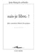Suis-Je Libre ?: Desir, Necessite Et Liberte Chez Spinoza by Jean-Francois Robredo