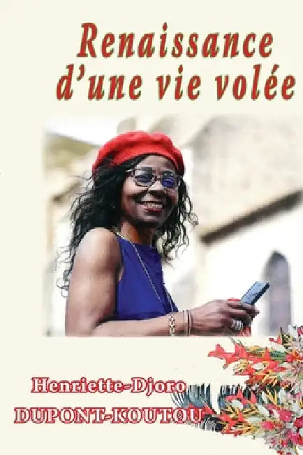 Renaissance D'Une Vie Volée by DuPont, Henriette Djoro