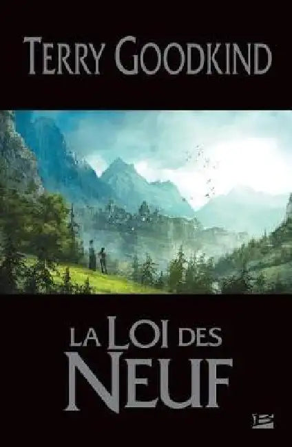 La Loi des Neuf by Terry Goodkind