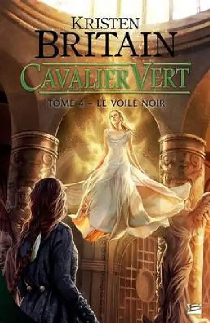 Cavalier Vert, T4: Le Voile Noir: Cavalier Vert by Kristen Britain
