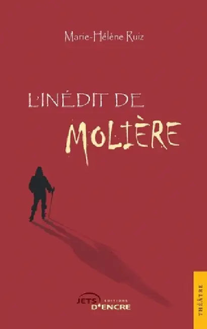 L'Inédit de Molière by Marie-Hélène Ruiz