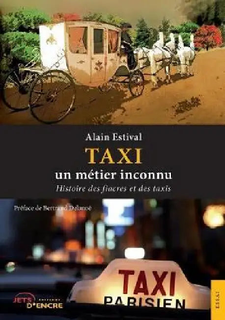 Taxi, un métier inconnu by Alain Estival