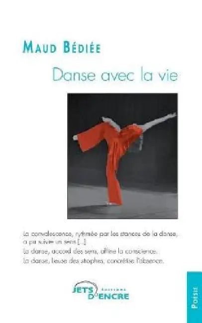 Danse avec la vie by Maud Bédiée
