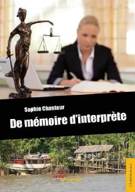 De mémoire d'interprète by Sophie Chanteur