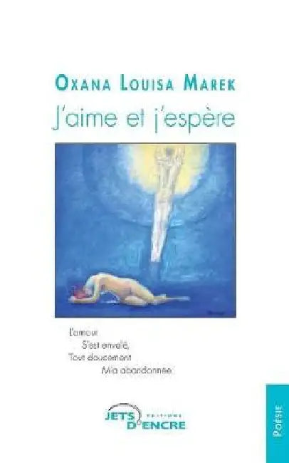 J'aime et j'espère by Oxana Louisa Marek