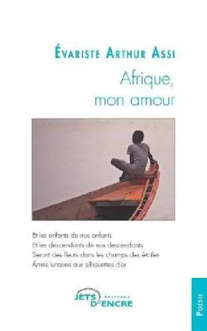 Afrique, mon amour by Evariste Arthur Assi