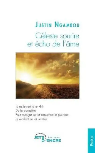 Céleste sourire et écho de l'âme by Justin Ngambou