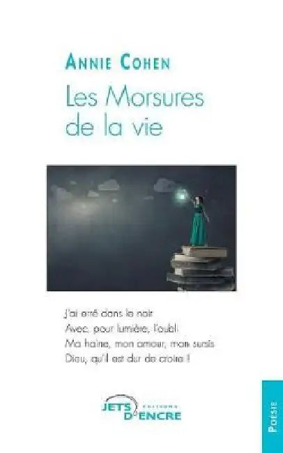Les morsures de la vie by Annie Cohen