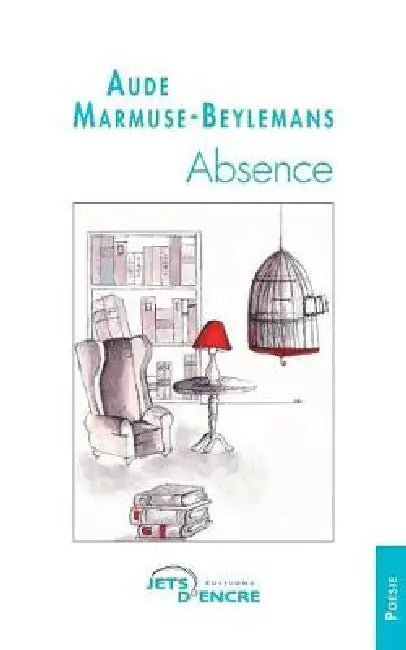 Absence by Aude Marmuse-Beylemans