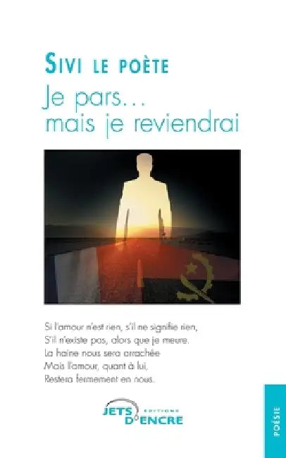 Je pars... mais je reviendrai by Sivi Le Poète