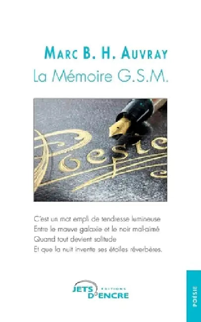 La Mémoire G.S.M. by Marc Auvray