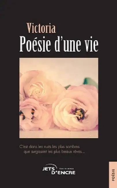 Poésie d'une vie by Victoria