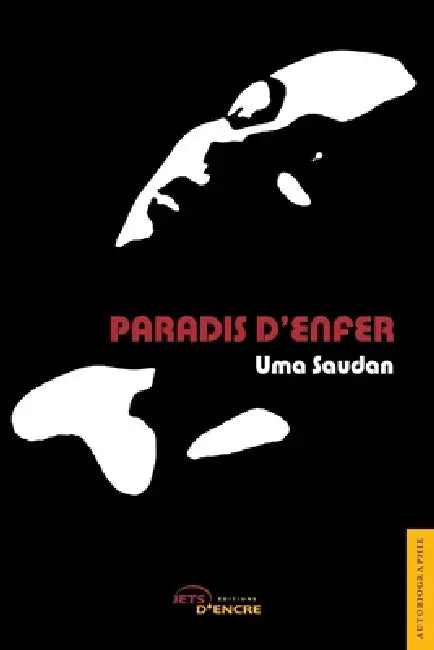 Paradis d'enfer by Uma Saudan