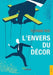 L'Envers du décor by Florian Rod