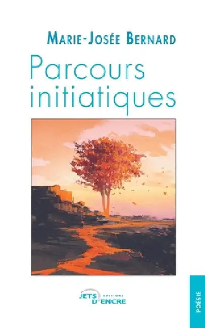 Parcours initiatiques by Marie-Josée Bernard