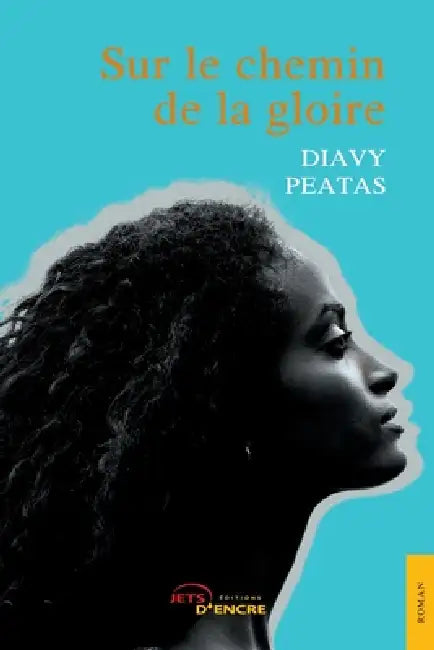 Sur le chemin de la gloire by Diavy Peatas