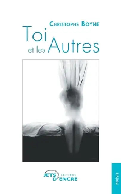 Toi et les Autres by Christophe Boyne