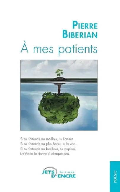 À mes patients by Pierre Biberian