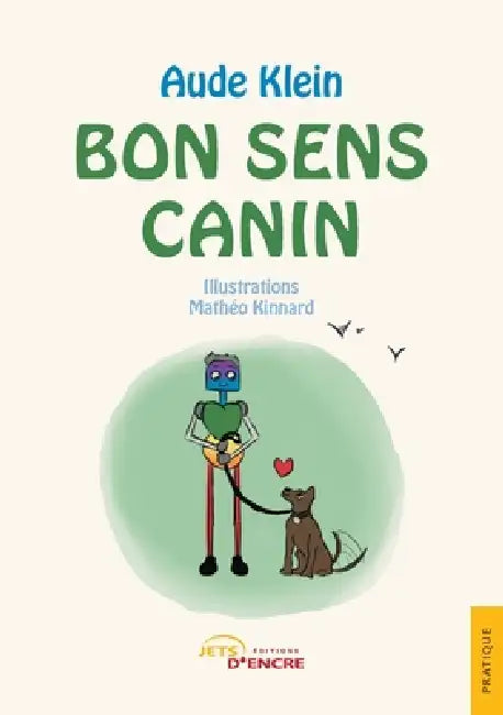 Bon sens canin by Aude Klein