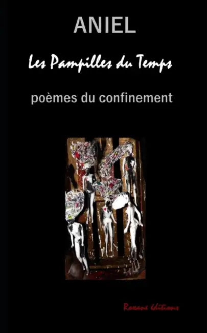 Les Pampilles du Temps: poèmes du confinement by Aniel
