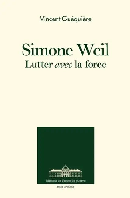 Simone Weil: Lutter avec l'ange by Vincent Guaequiaere