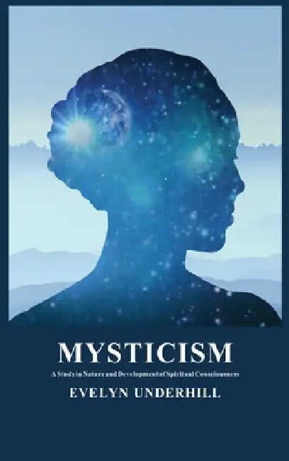 Mysticism by Evelyn Underhill