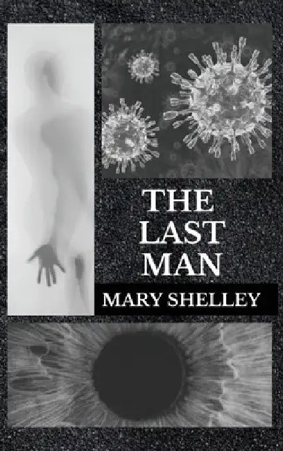 The Last Man by Mary Shelley