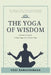 The Yoga of Wisdom: A Series of Lessons in Raja Yoga and in Gnani Yoga by Yogi Ramacharaka