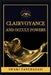 Clairvoyance and Occult Powers by Swami Panchadasi