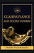 Clairvoyance and Occult Powers by Swami Panchadasi