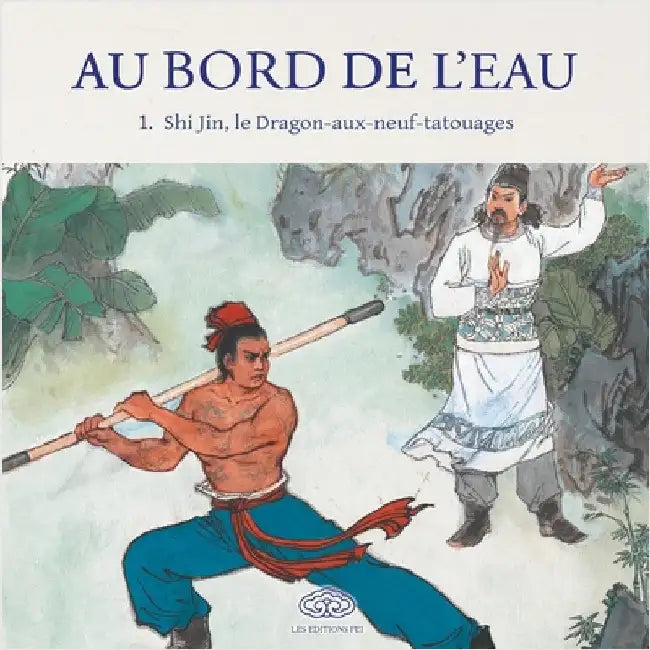 Au Bord de l'Eau Shi Jin, le Dragon-aux-neuf-tatouages/九纹龙 史进 by 维朴wei Pu，徐&#